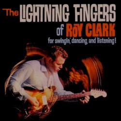 The Lightning Fingers of Roy Clark