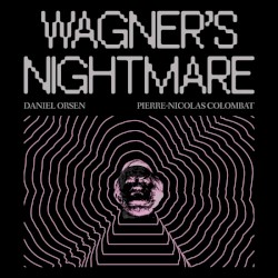 Wagner's Nightmare