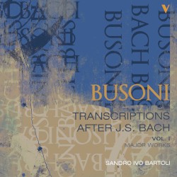 Transcriptions After J.S. Bach, Vol. 1: Major Works