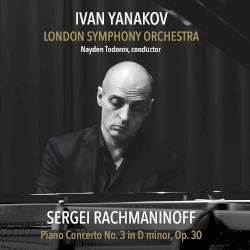 Ivan Yanakov Plays Rachmaninoff Concerto No. 3