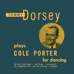 Tommy Dorsey Plays Cole Porter for Dancing