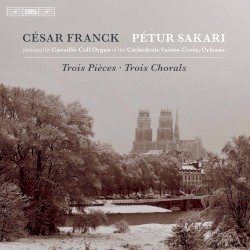 Trois pièces / Trois chorals