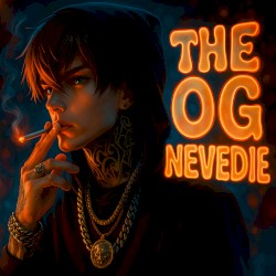 THE OG NEVERDIE