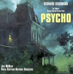 Psycho: Complete Original Motion Picture Score