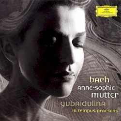 Bach: Violin Concertos / Gubaidulina: In tempus praesens