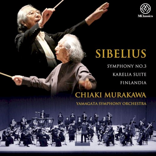 Symphony no. 3 in C major, op. 52, Karelia suite, op. 11 & Finlandia, op. 26