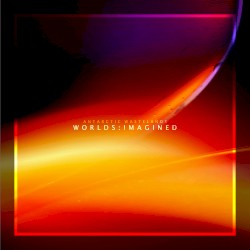 Worlds: Imagined