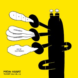 Solo Trumpet Vol. 2.2: Cuts, Overdubs, Use of Electronics