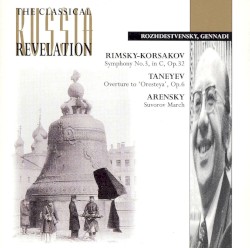 Rimsky-Korsakov: Symphony no. 3, in C, op. 32 / Taneyev: Overture to 'Oresteya', op. 6 / Arensky: Suvorov March