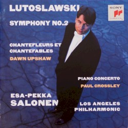 Symphony no. 2 / Chantefleurs et chantefables / Piano Concerto