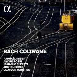 Bach / Coltrane