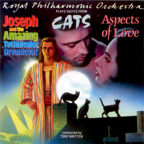Royal Philharmonic Orchestra Plays Suites from Joseph and the Amazing Technicolor Dreamcoat, Cats, Aspects of Love