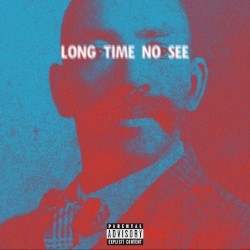 Long Time No See
