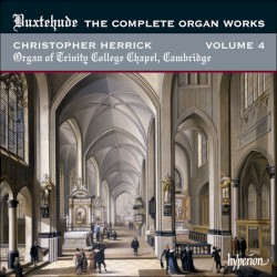 The Complete Organ Works, Vol. 4: Trinity College Chapel, Cambridge