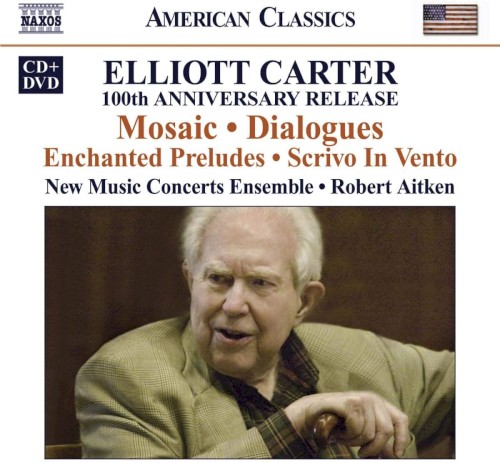 Elliot Carter: 100th Anniversary Release
