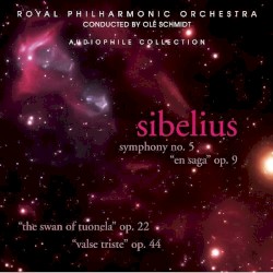 Symphony no. 5 / En Saga / The Swan of Tuonela / Valse Triste