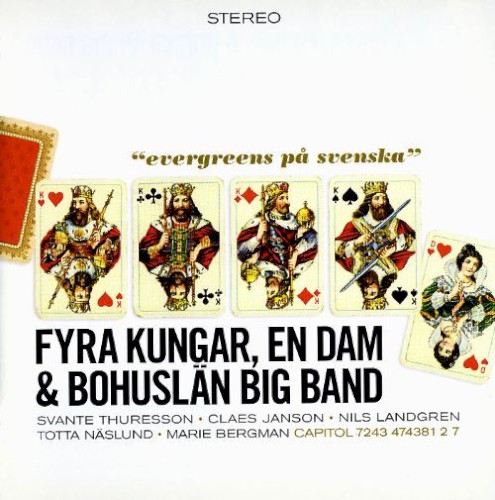 Fyra kungar, en dam & Bohuslän Big Band - Evergreen på svenska