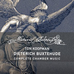 Buxtehude: Complete Chamber Music