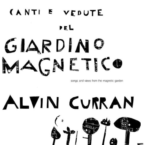Canti e vedute del giardino magnetico
