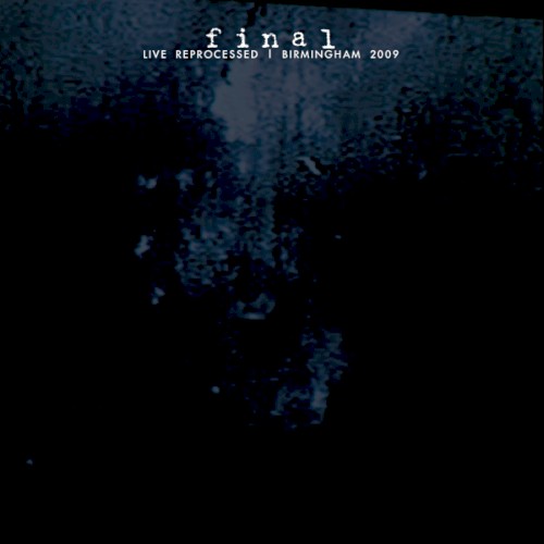 LIVE REPROCESSED | BIRMINGHAM 2009