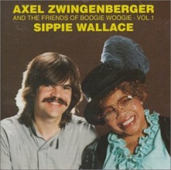 Axel Zwingenberger and the Friends of Boogie Woogie, Volume 1: Sippie Wallace