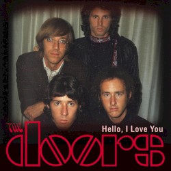 Hello, I Love You: The Doors