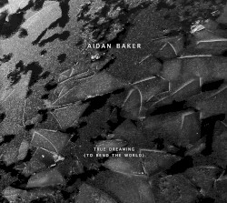 True Dreaming (To Bend the World)