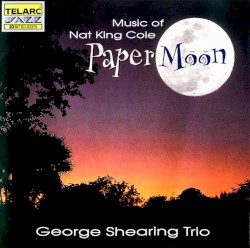 Paper Moon - Music of Nat King Cole