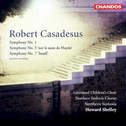 Symphony no. 1 / Symphony no. 5 "sur le nom de Haydn" / Symphony no. 7 "Israël"