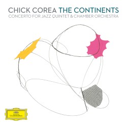 The Continents: Concerto for Jazz Quintet & Chamber Orchestra