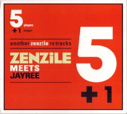 Zenzile meets JayRee