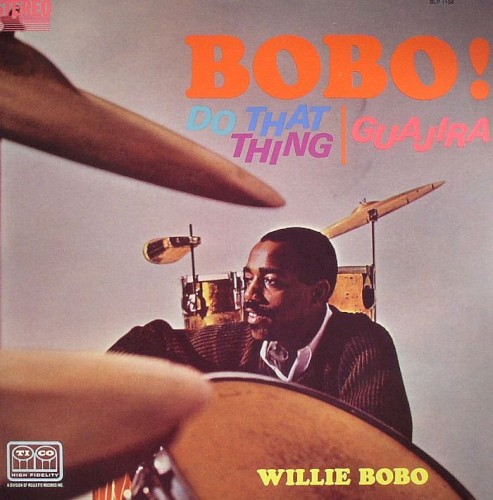 Bobo! Do That Thing/Guajira