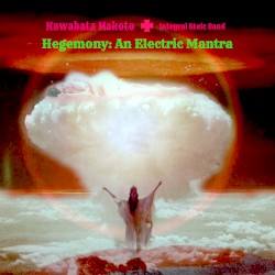 Hegemony: An Electric Mantra