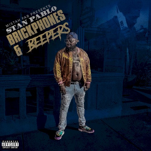 Mistah (F. A.B. Presents Stan Pablo: Brickphones & Beepers)