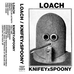 Loach / KNIFEYxSPOONY