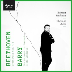 Beethoven: Symphonies nos. 4-6 / Barry: The Conquest of Ireland / Viola Concerto