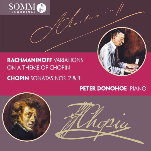 Rachmaninoff: Variations on a Theme of Chopin / Chopin: Sonatas Nos. 2 & 3