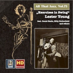 All That Jazz, Vol. 73: Lester Young "Exercises in Swing"