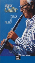 Jimmy Giuffre Talks & Plays