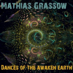 Dances of the Awaken Earth