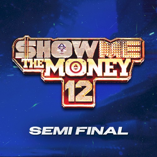 Show Me The Money 12 Semi Final