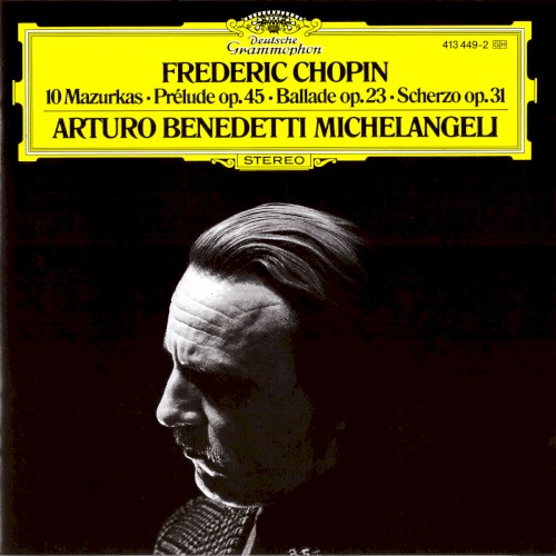 10 Mazurkas / Prélude, op. 45 / Ballade, op. 23 / Scherzo, op. 31