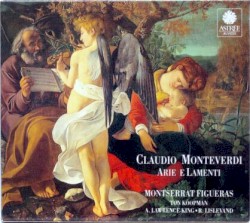 Arie e Lamenti / Madrigali Guerrieri et Amorosi