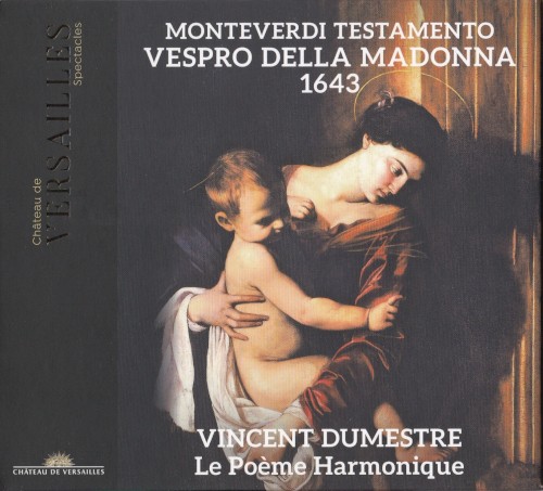 Monteverdi: Testamento. Vespro della Madonna 1643