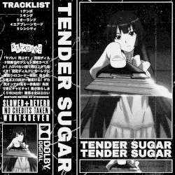 TENDER SUGAR