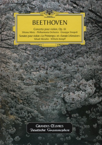 Concerto pour violon, Op. 61 · Sonates pour violon « Le Printemps » et « Sonate à Kreutzer »
