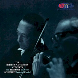 Heifetz - Piatigorsky Concerts Schubert: Quintette (C major)