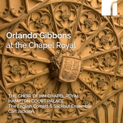 Orlando Gibbons at the Chapel Royal