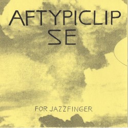 Aftypiclipse (For Jazzfinger)