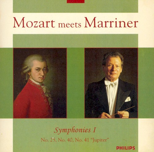 Mozart Meets Marriner: Symphonies I